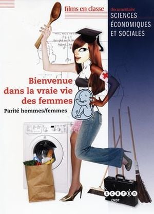 Film – « Bienvenue dans la vraie vie des femmes&nbsp;»