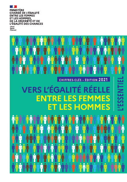 Chiffres clés 2021 – Vers l’égalité réelle entre les femmes et les hommes –&nbsp;L’essentiel