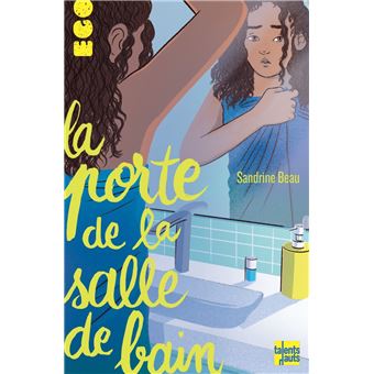 La porte de la salle de bain – Sandrine Beau