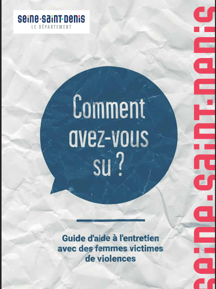 Comment avez-vous su ? – Guide d’aide à l’entretien avec des femmes victimes de&nbsp;violences.