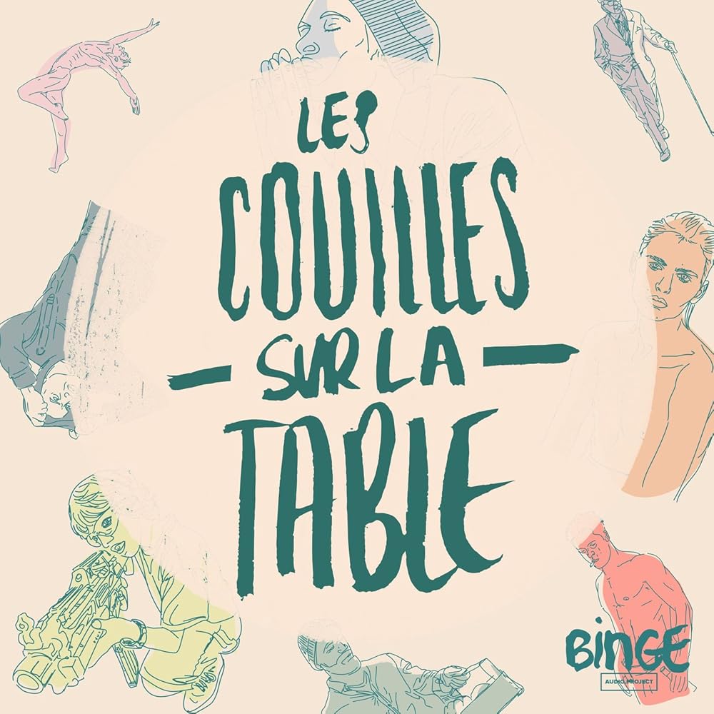 Les couilles sur la table –&nbsp;Podcast